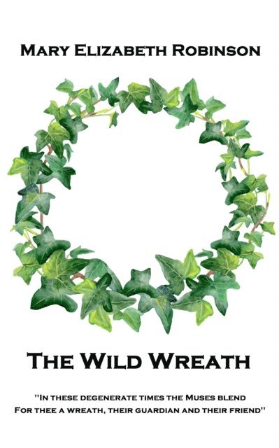 Mary Elizabeth Robinson - Wild Wreath, E-bok