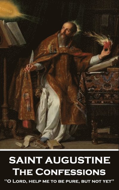 Saint Augustine of Hippo - Confessions, E-bok