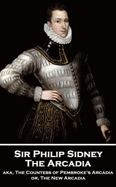Sir Philip Sidney - Arcadia, E-bok