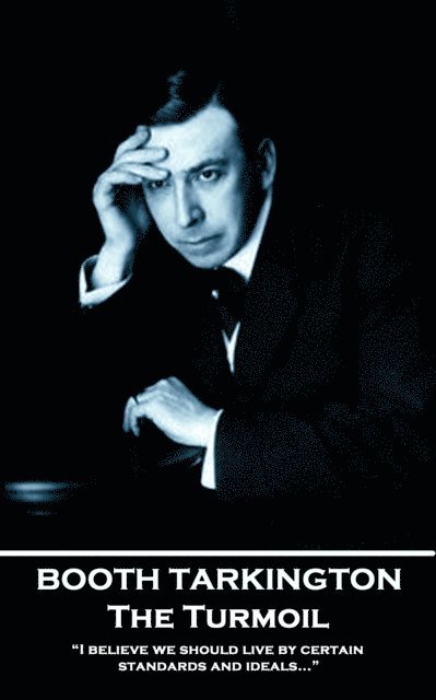 Booth Tarkington - Turmoil, E-bok