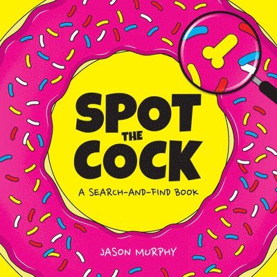 Jason Murphy - Spot the Cock, Inbunden