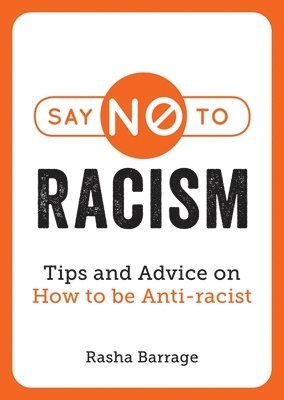 Rasha Barrage - Say No to Racism, Häftad