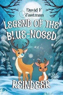 David F Eastman - Legend of the Blue-Nosed Reindeer, Häftad. Tillgänglighet: Lägg i varukorg