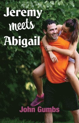 John Gumbs - Jeremy Meets Abigail, Häftad