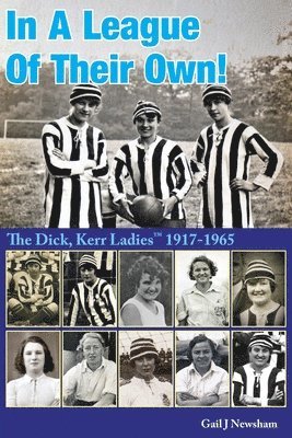 Gail J Newsham - In A League Of Their Own!, Häftad