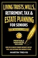 Living Trusts, Wills, Retirement, Tax & Estate Planning for Seniors