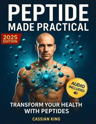 Cassian King - Peptide Made Practical, Häftad. Tillgänglighet: Lägg i varukorg