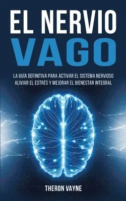 Theron Vayne - Nervio Vago, Häftad. Tillgänglighet: Lägg i varukorg