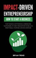 Impact-Driven Entrepreneurship