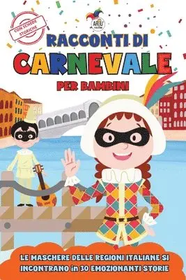 Artù Publishing - Racconti di Carnevale per Bambini, Häftad. Tillgänglighet: Lägg i varukorg