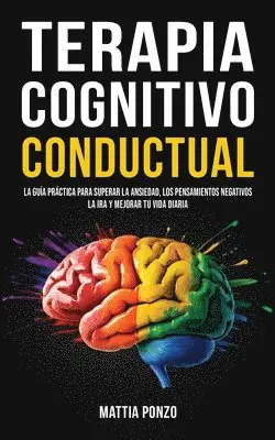Mattia Ponzo - Terapia Cognitivo-Conductual, Häftad. Tillgänglighet: Lägg i varukorg