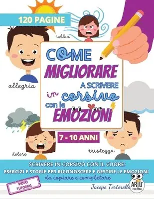 Jacopo Tortorella, Artù Publishing - Come Migliorare a Scrivere in Corsivo con le Emozioni, Häftad. Tillgänglighet: Lägg i varukorg