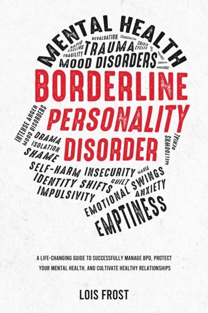 Lois Frost - Borderline Personality Disorder, E-bok