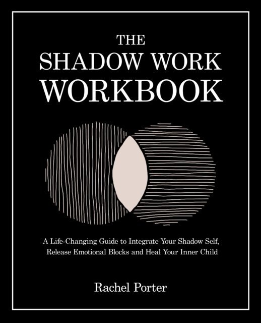 Rachel Porter - Shadow Work Workbook, E-bok