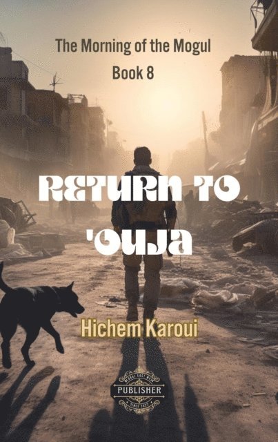 Hichem Karoui - Return To 'Ouja, E-bok