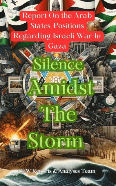 GEW Reports & Analyses Team. - Silence Amidst The Storm, E-bok