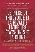 pi�ge de Thucydide et la rivalit� entre les �tats-Unis et la Chine
