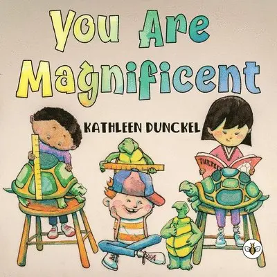Kathleen Dunckel - You Are Magnificent, Häftad. Tillgänglighet: Lägg i varukorg