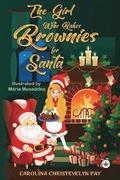 Girl Who Bakes Brownies for Santa
