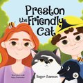 Preston the Friendly Cat