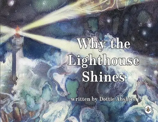 Dottie Abshire - Why The Lighthouse Shines, Häftad. Tillgänglighet: Lägg i varukorg