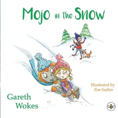 Gareth Wokes - Mojo in the Snow, Häftad. Tillgänglighet: Lägg i varukorg