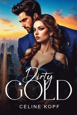 Celine Kopf - Dirty Gold, Häftad. Tillgänglighet: Lägg i varukorg