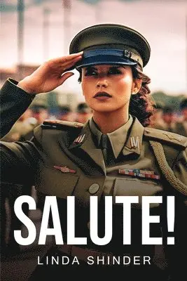 Linda Shinder - Salute!, Häftad. Tillgänglighet: Lägg i varukorg