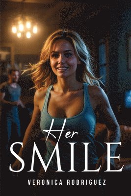 Veronica Rodriguez - Her smile, Häftad