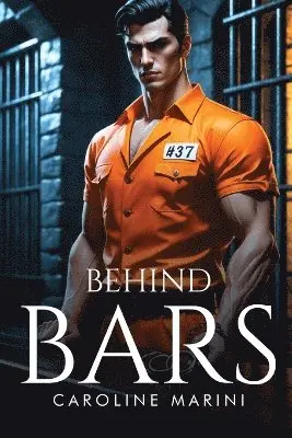 Caroline Marini - Behind Bars, Häftad. Tillgänglighet: Lägg i varukorg