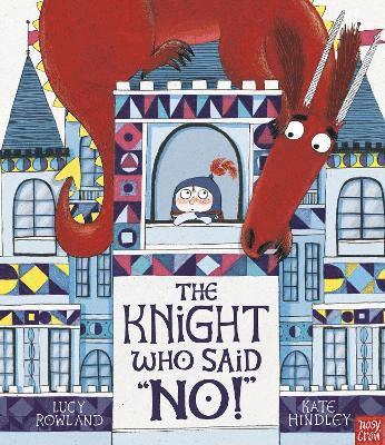 Knight Who Said "No!" av Lucy Rowland