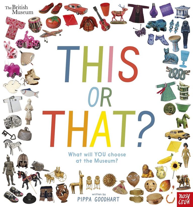 Pippa Goodhart - British Museum: This or That?, Inbunden