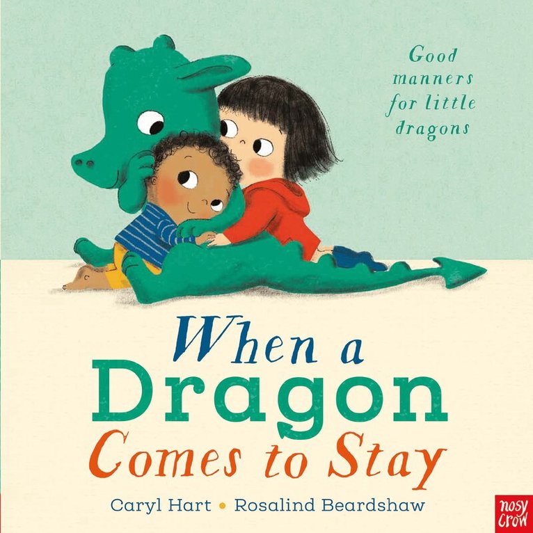 Caryl Hart - When a Dragon Comes to Stay, Kartonnage