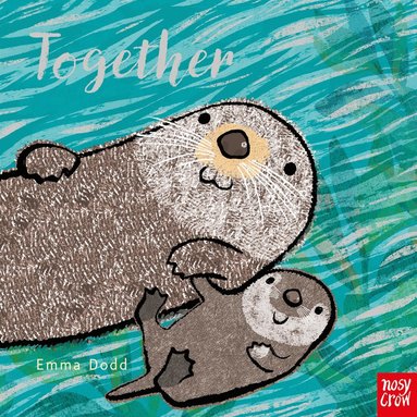 Together av Emma Dodd, Emma Dodd