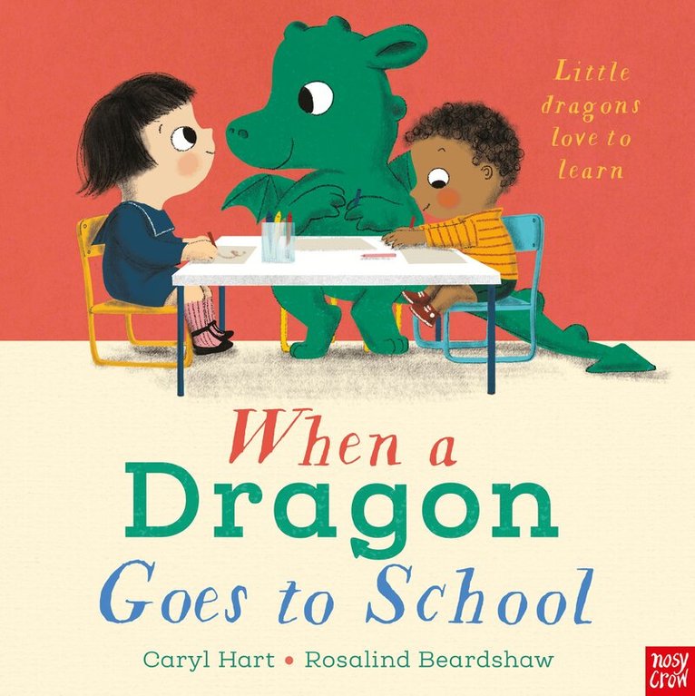 Caryl Hart - When a Dragon Goes to School, Häftad
