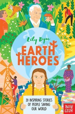 Earth Heroes av Lily Dyu