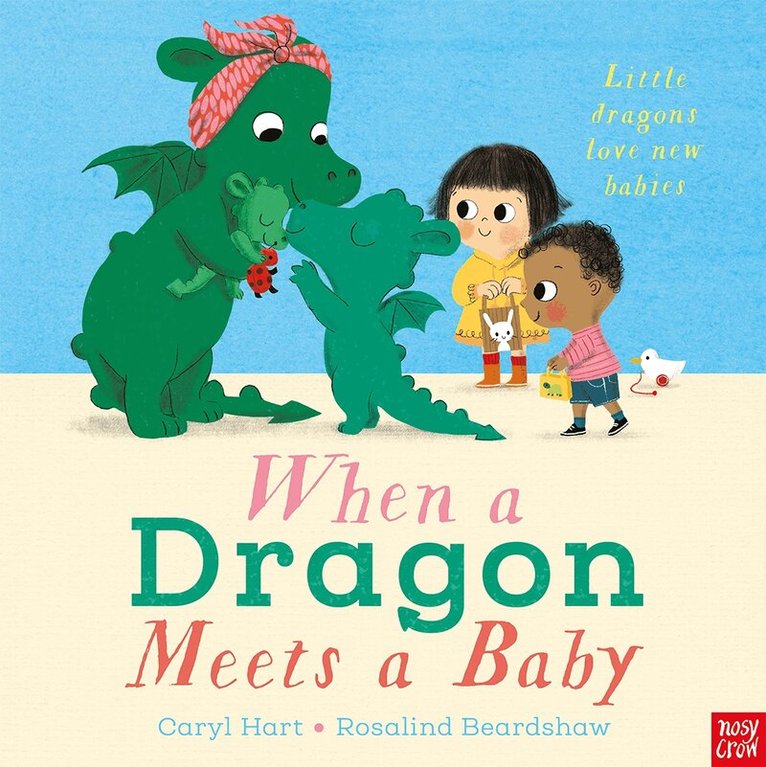 Caryl Hart - When a Dragon Meets a Baby, Häftad