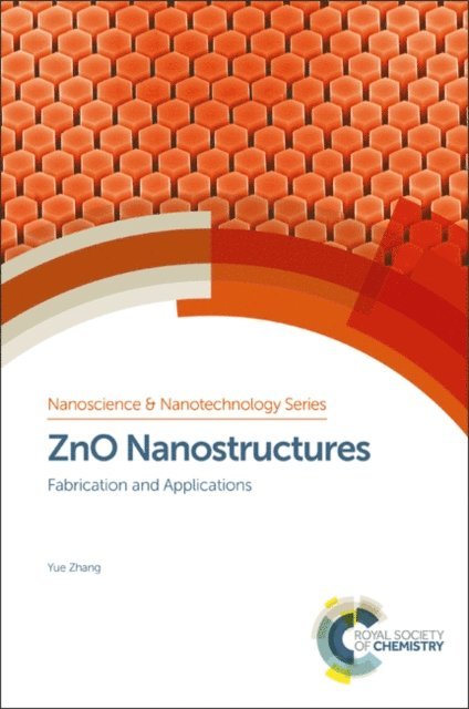 Yue Zhang - ZnO Nanostructures, E-bok