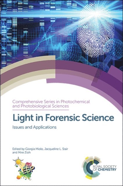 Mire Zloh, Jacqueline L Stair, Giorgia Miolo - Light in Forensic Science, E-bok