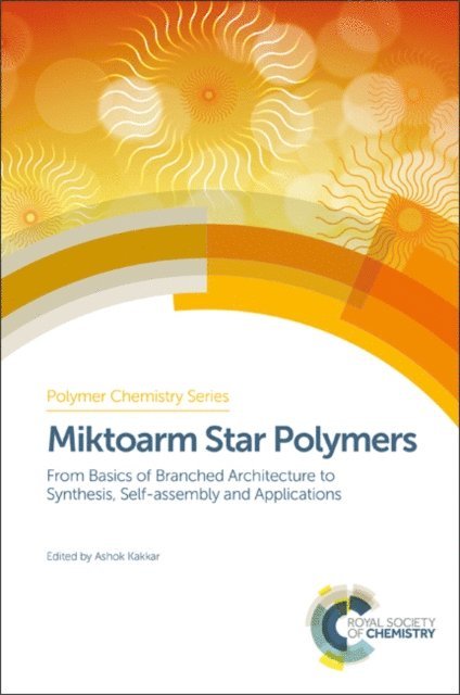 Ashok Kakkar - Miktoarm Star Polymers, E-bok
