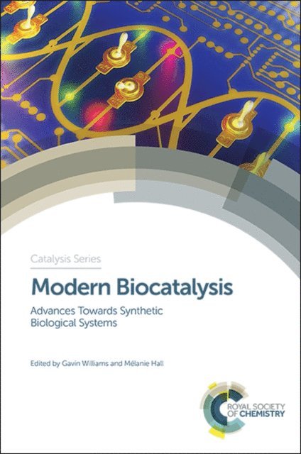 Melanie Hall, Gavin Williams - Modern Biocatalysis, E-bok