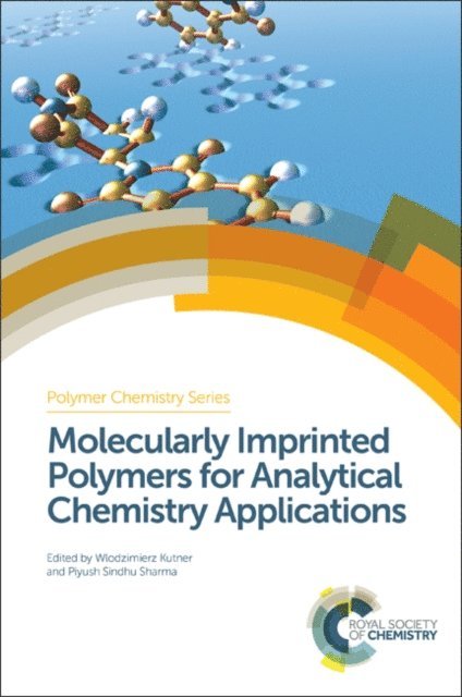 Piyush Sindhu Sharma, Wlodzimierz Kutner - Molecularly Imprinted Polymers for Analytical Chemistry Applications, E-bok