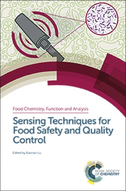 Xiaonan Lu - Sensing Techniques for Food Safety and Quality Control, E-bok
