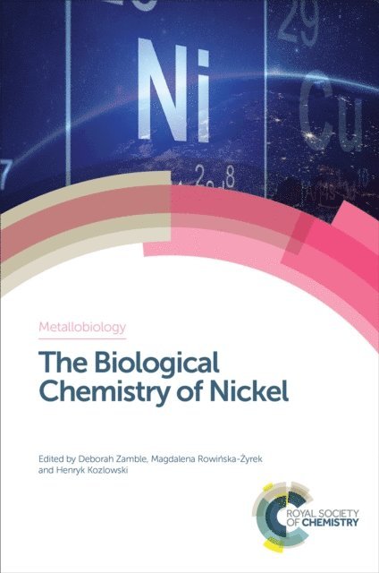 Henryk Kozlowski, Magdalena Rowinska-Zyrek, Deborah Zamble - Biological Chemistry of Nickel, E-bok