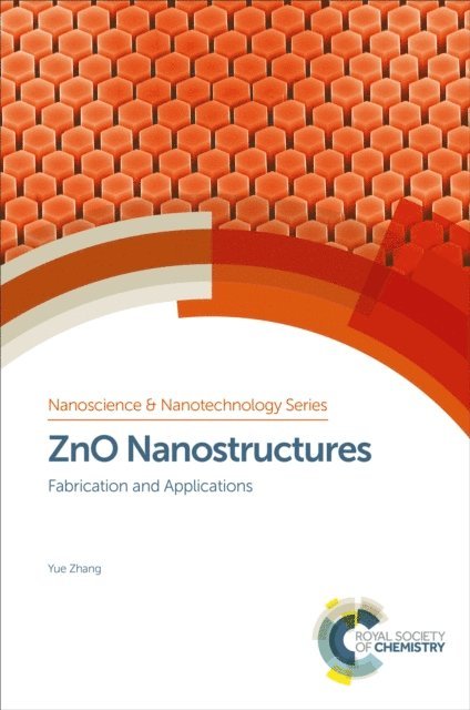 Yue Zhang - ZnO Nanostructures, E-bok