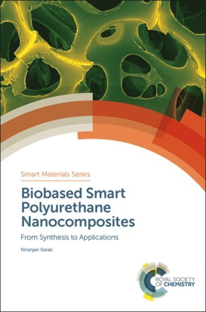 Niranjan Karak - Biobased Smart Polyurethane Nanocomposites, E-bok