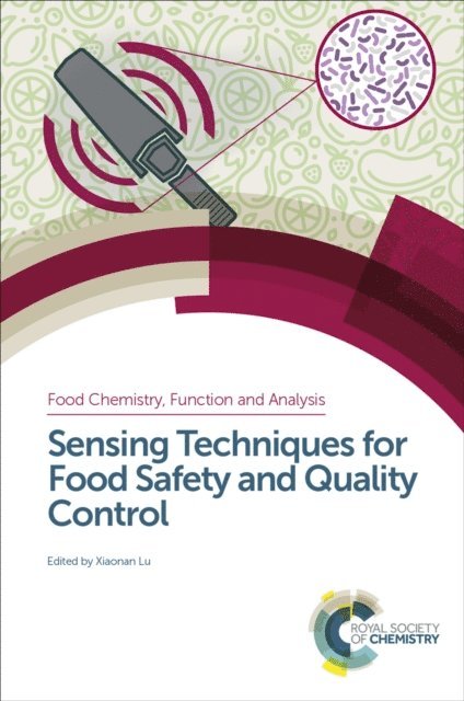 Xiaonan Lu - Sensing Techniques for Food Safety and Quality Control, E-bok