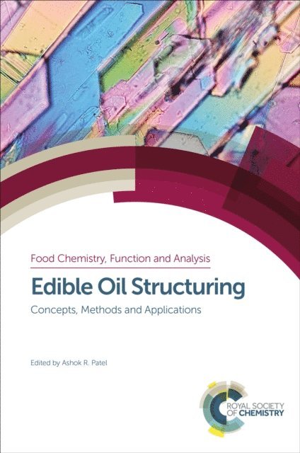 Ashok R Patel - Edible Oil Structuring, E-bok