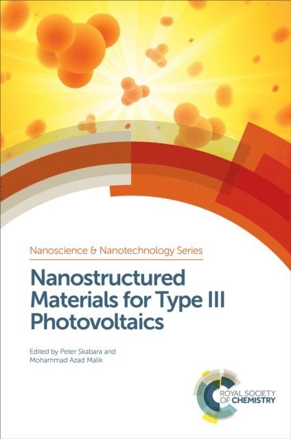 Mohammad Azad Malik, Peter Skabara - Nanostructured Materials for Type III Photovoltaics, E-bok