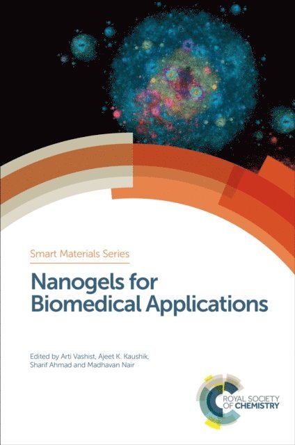 Madhavan Nair, Sharif Ahmad, Ajeet K Kaushik, Arti Vashist - Nanogels for Biomedical Applications, E-bok